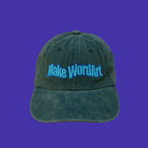 Dad cap with "make wordart" embroidered on front